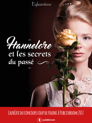 Hannelore et les secrets du passé - ebook